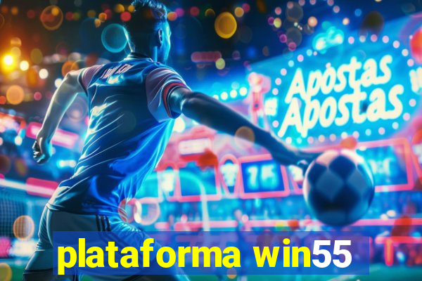 plataforma win55